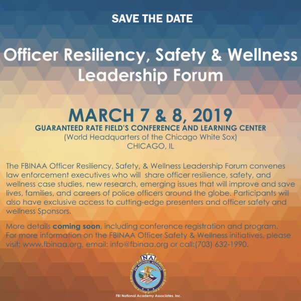 Below 100 FBINAA Officer Resiliency, Safety and Wellness Leadership